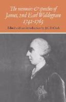 The memoirs and speeches of James, 2nd Earl Waldegrave, 1742-1763 /