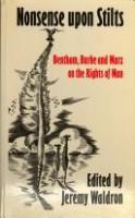 'Nonsense upon stilts' : Bentham, Burke, and Marx on the rights of man /