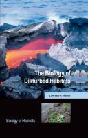 The biology of disturbed habitats /