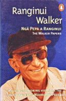 Ngā pepa a Ranginui = The Walker Papers /