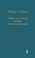 Galileo, the Jesuits, and the medieval Aristotle /