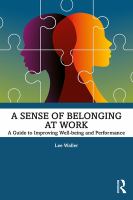 A sense of belonging at work : a guide to improving well-being and performance /