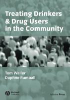Treating drinkers and drug users in the community /