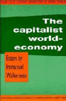 The capitalist world-economy : essays /