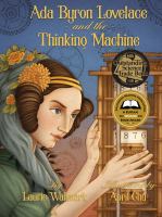 Ada Byron Lovelace and the thinking machine /