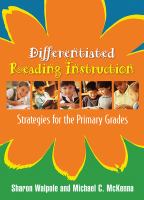 Differentiated reading instruction : strategies for the primary grades /