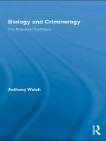 Biology and criminology : the biosocial synthesis /