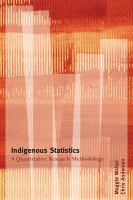 Indigenous statistics : a quantitative research methodology /