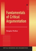 Fundamentals of critical argumentation /