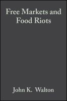 Free markets & food riots : the politics of global adjustment /