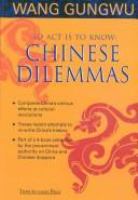 To act is to know : Chinese dilemmas /