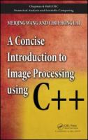 A concise introduction to image processing using C++ /