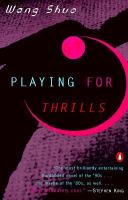 Playing for thrills a mystery /