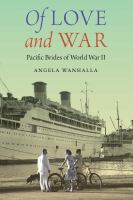 Of love and war : Pacific brides of World War II /