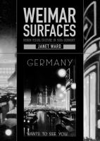 Weimar surfaces : urban visual culture in 1920s Germany /