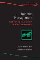 Benefits management delivering value from IS & IT investments /