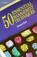50 essential management techniques /