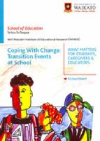 Coping with change : transition events at school : what matters for students, caregivers and educators /