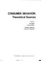 Consumer behavior: theoretical sources /