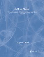 Selling places : the marketing and promotion of towns and cities, 1850-2000 /