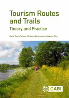 Tourism routes and trails : theory and practice /