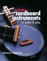 Cool cardboard instruments to make & play /