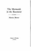 The mermaids in the basement : stories /