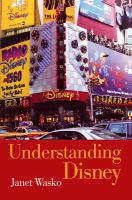 Understanding Disney : the manufacture of fantasy /