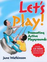Let's play! : promoting active playgrounds /