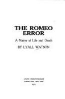 The Romeo error : a matter of life and death.