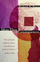 Ideas have consequences /