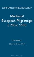 Medieval European pilgrimage, c. 700-c. 1500 /