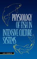 Physiology of fish in intensive culture systems /