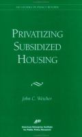 Privatizing subsidized housing /