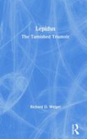 Lepidus : the tarnished triumvir /