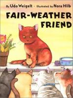 Fair-weather friend /