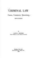 Criminal law : cases, comment, questions /