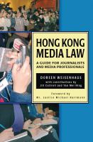 Hong Kong media law a guide for journalists and media professionals /