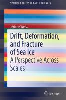 Drift, deformation, and fracture of sea ice : a perspective across scales /