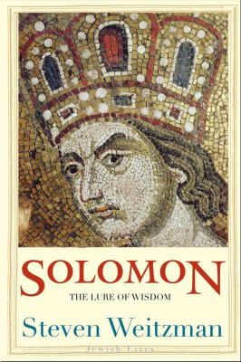 Solomon the lure of wisdom /