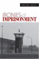 Ironies of imprisonment /