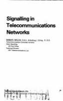 Signalling in telecommunications networks /