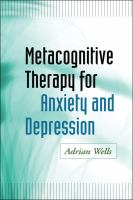 Metacognitive therapy for anxiety and depression /