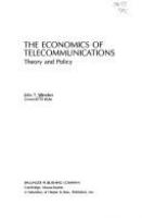 The economics of telecommunications : theory and policy /