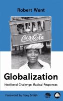 Globalization : neoliberal challenge, radical responses /