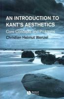 An introduction to Kant's aesthetics : core concepts and problems /