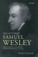 The letters of Samuel Wesley : professional and social correspondence, 1797-1837 /