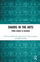 Sharks in the arts : from feared to revered /