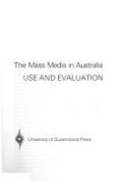 The mass media in Australia : use and evaluation /