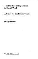 The practice of supervision in social work : a guide for staff supervisors /